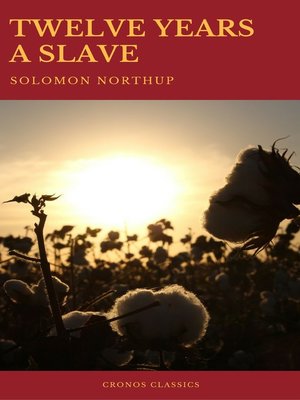 cover image of Twelve Years a Slave (Best Navigation, Active TOC) (Cronos Classics)
